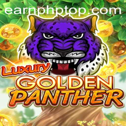 Master the World of LUXURYGOLDENPANTHER and Earn PHP